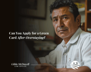 Can you apply for a green card after overstaying?