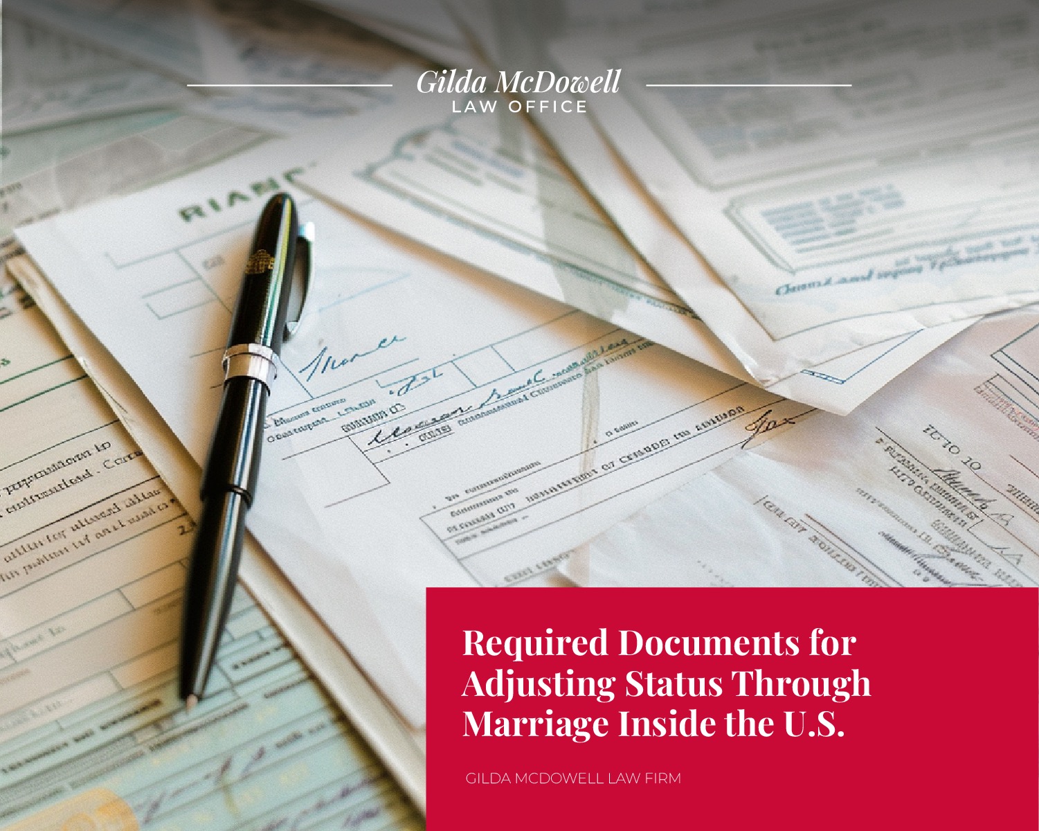Required documents for adjusting your status through marriage inside the US.