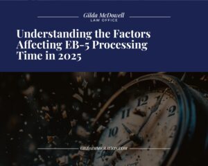 Understanding the factors affecting EB-5 Processing Time in 2025